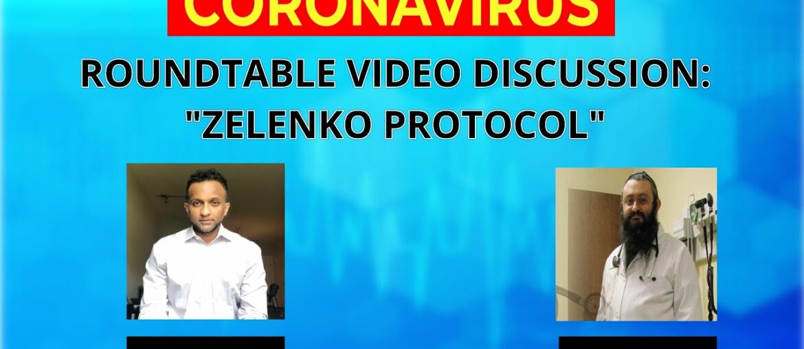 Live Discussion with Dr. Zelenko and COVID-19 | Zelenko Protocol | Hydroxychloroquine and Zinc