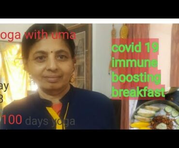 Covid 19 immune boosting breakfast#yoga with uma#100days yoga