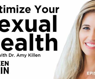 How to Improve Your Sexual Pleasure with Dr. Amy Killen