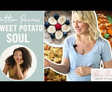 Dietitian Reviews Sweet Potato Soul WIEIAD & Healthy Vegan Baby Diet