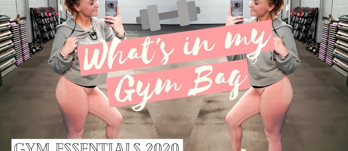 WHAT’S IN MY GYM BAG I Gym Essentials 2020 I