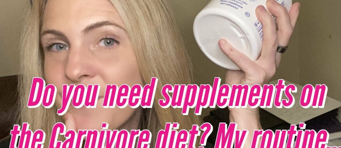 Do you need supplements on the Carnivore diet? My current supplement routine & why I use supplements