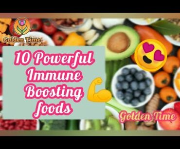 10 Immunity boosting foods | To improve our immune system | Golden Time