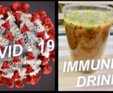 COVID -19 | CORONA VIRUS I IMMUNITY BOOSTER DRINK