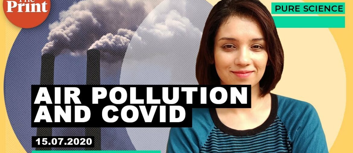 Air pollution’s links with Covid spread & severity