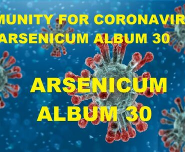 IMMUNITY FOR CORONA VIRUS ARSENICUM ALBUM 30