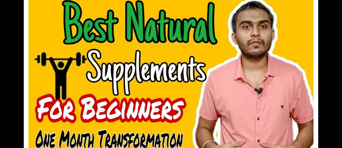 Best Natural Supplements For Beginners |One Month Transformation | Gaurav Sharma