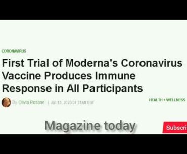 First Trial of moderna's Coronavirus Vaccine produces immune response in all participant