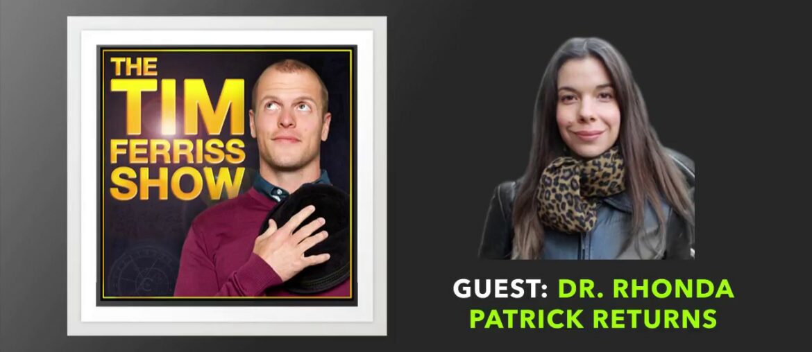 Dr. Rhonda Patrick Returns | The Tim Ferriss Show (Podcast)