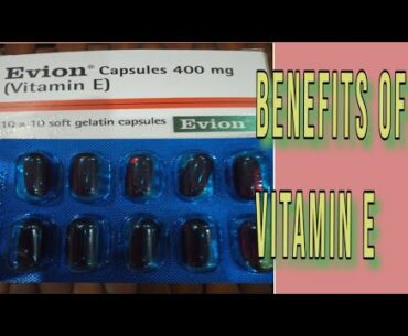 Magical Health benefits of Vitamin E/ Vitamin E capsule Uses, natural sources