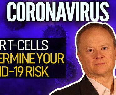 Your T-Cells Determine Your Covid-19 Risk