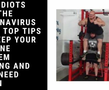 Gym idiots And the coronavirus some top tips to keep your immune system strong and why need training