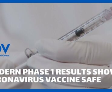 Modern Phase 1 results show coronavirus vaccine safe, induces immune response