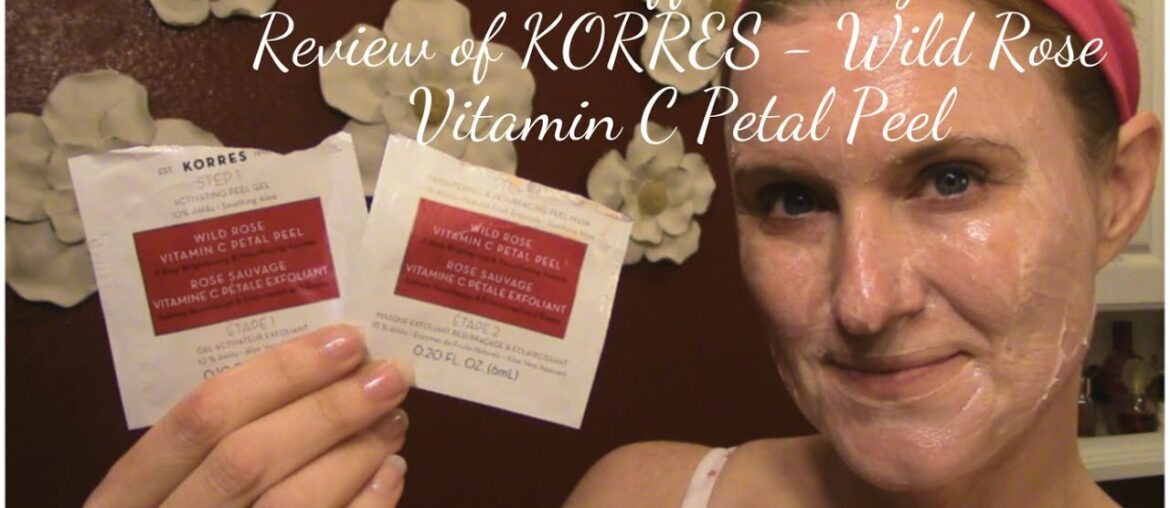 Take It Off Tuesday!! Demo/Review of KORRES Wild Rose Vitamin C Petal Peel