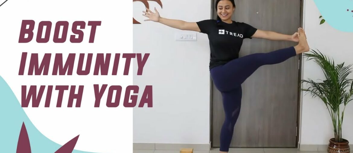 6 AM - Boost Immunity with Yoga by Sukanya | Tread | COVID Special Immunity Booster Asanas