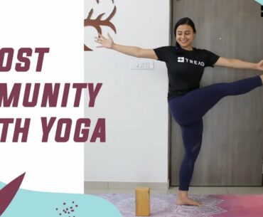 6 AM - Boost Immunity with Yoga by Sukanya | Tread | COVID Special Immunity Booster Asanas