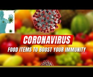 Coronavirus outbreak| Immunity foods| How to boost your immune system| Coronavirus |Precautions