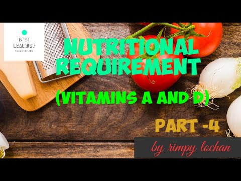 NUTRITIONAL REQUIREMENT PART 4||VITAMIN E AND K||BLSCI