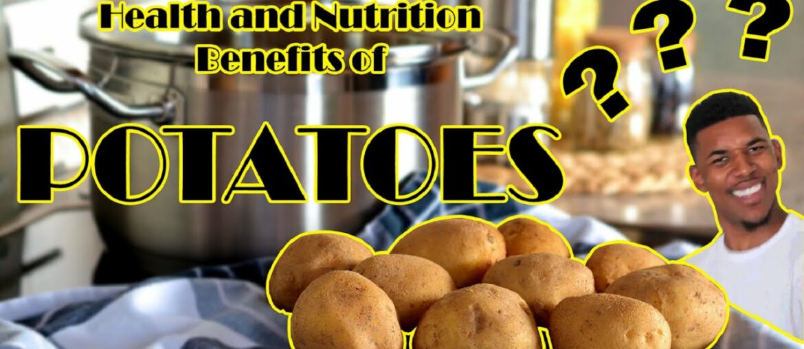 7 Health and Nutrition Benefits of Potatoes