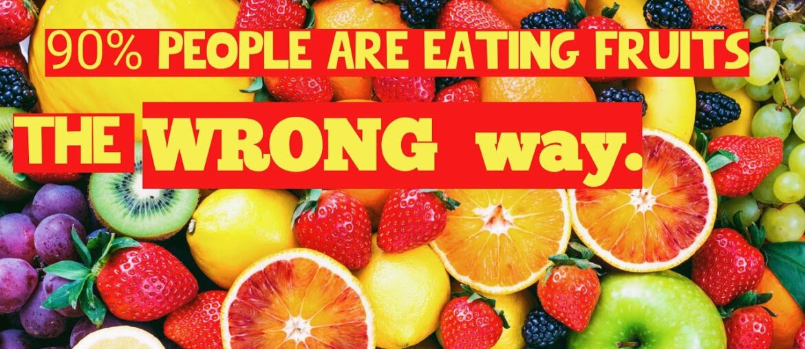 5 major wrong habits that you have while eating fruits.