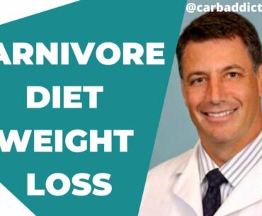 Carnivore Diet Weight Loss Basics | Carb Addiction Doc on cravings, supplements, dental health