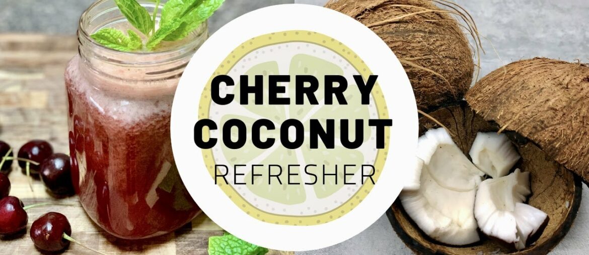 All Natural Fruit Drink (Only 4 ingredients + Immunity booster) Cherry Coconut Refresher