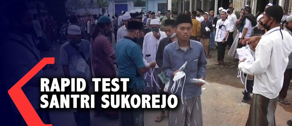 Pesantren Tangguh Covid-19, Ratusan Santri Salafiyah Syafi'iyah Sukorejo Rapid Test