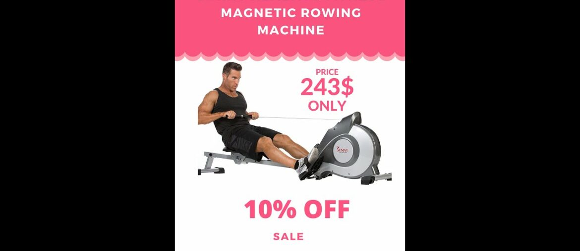 Sunny Health & Fitness Magnetic Rowing Machine || AMAZON.COM