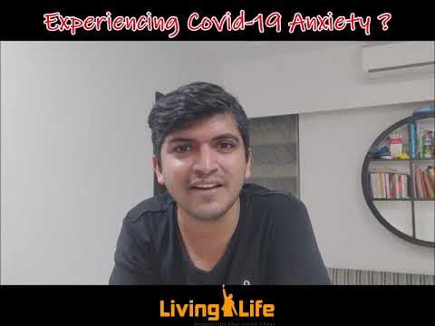 Managing Covid-19 anxiety | Living Life | Rahul Jain