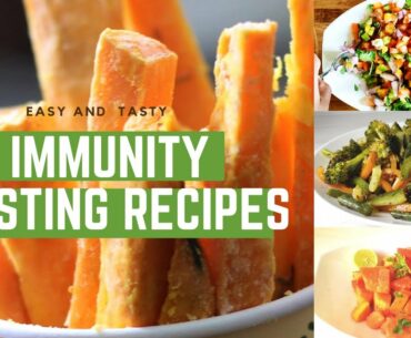 Food to Boost Your Immunity Naturally | 6 Simple and Tasty Recipes to boost Immunity