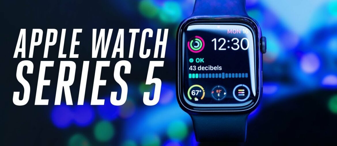 Apple Watch Series 5 review: the best smartwatch