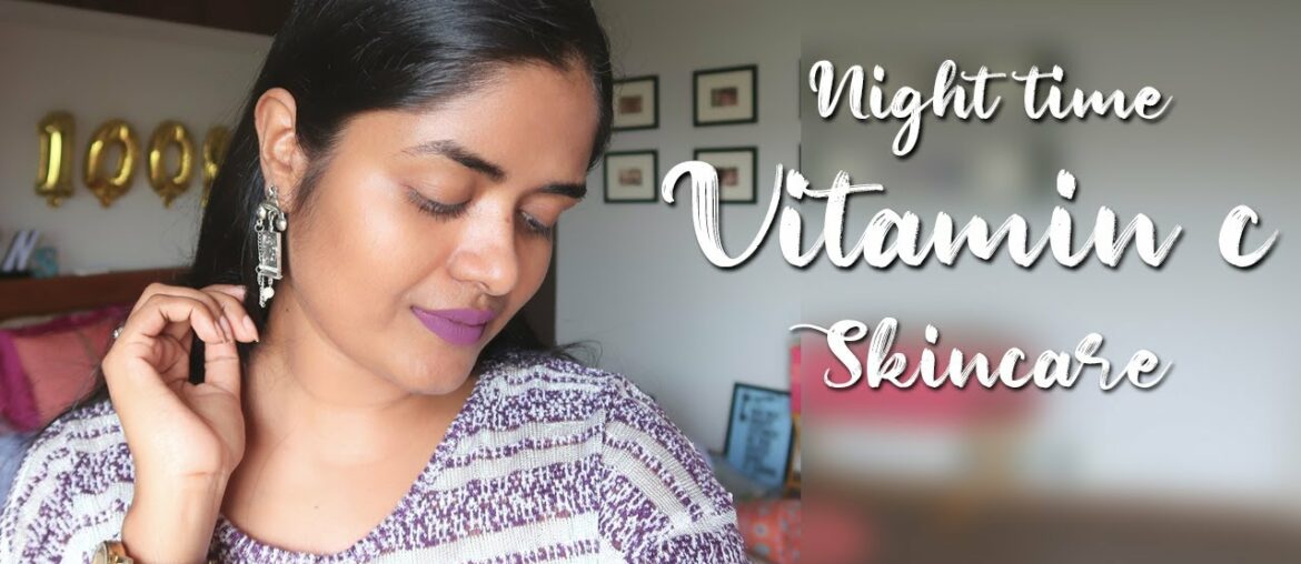 Night Time Vitamin C Skincare Routine || Lock Down Skincare