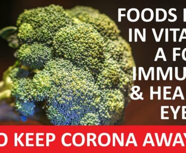 10 Vegetarian Foods High in Vitamin A To Keep Corona Away! | To Boost Immunity | For Healthy Eyes