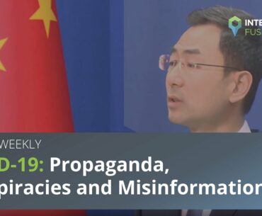 COVID-19: Propaganda, Conspiracies and Misinformation