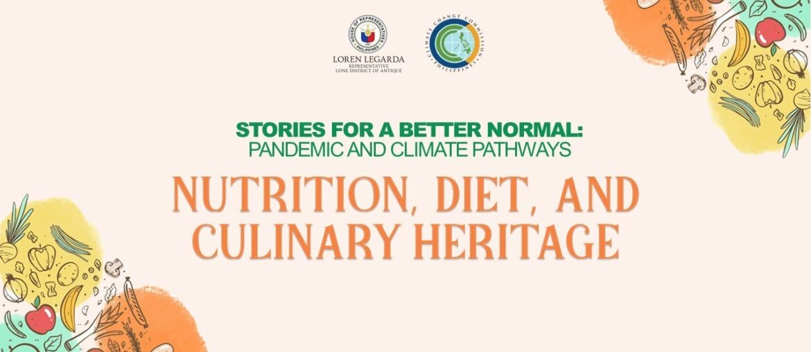 Stories for a Better Normal: Pandemic & Climate Pathways Ep. 8 - Nutrition, Diet & Culinary Heritage