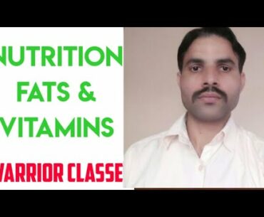 HUMAN NUTRITION FATS& VITAMINS IN HINDI IT'S  VERY IMPORTANT FOR ALL EXAMS BY VIVEK BIHARI