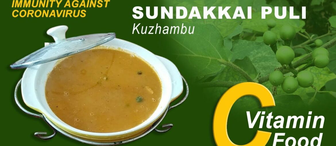 Improve Your Immunity System with Natural Vitamin C Food | Sundakkai Puli Kuzhambu