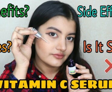 Vitamin C Serum - Benefits, Side Effects, Do's & Dont's || Best Vitamin C Serum