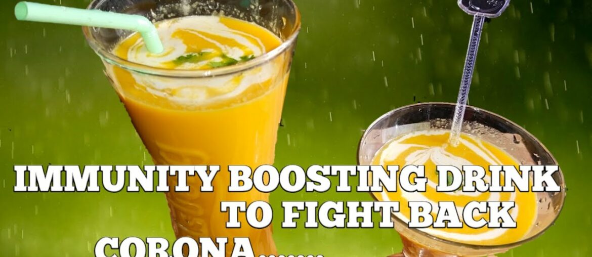 IMMUNITY BOOSTING SMOOTHIE/ DRINK TO FIGHT AGAINT COVID '19/ REMEDY TO BOOST YOUR IMMUNITY STRENGTH