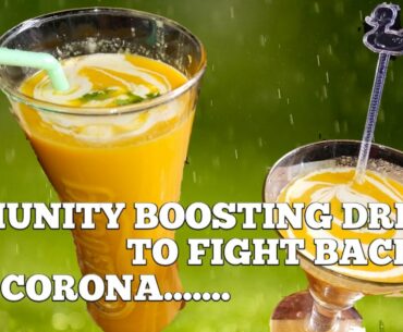 IMMUNITY BOOSTING SMOOTHIE/ DRINK TO FIGHT AGAINT COVID '19/ REMEDY TO BOOST YOUR IMMUNITY STRENGTH