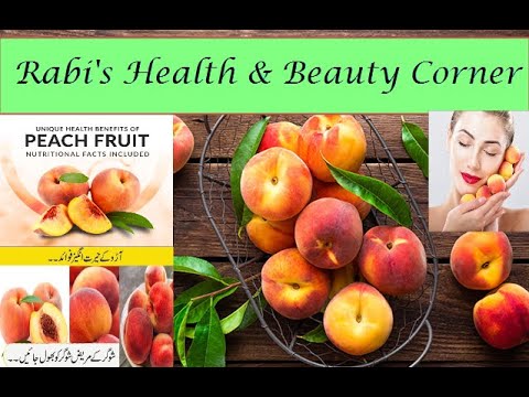 Peach fruit health benefits. #Rabi's Health & Beauty Corner