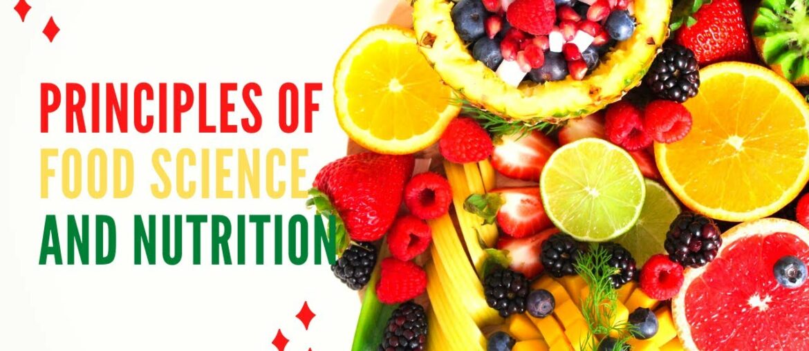 Principles of food science and nutrition #healthylifestyle #blog