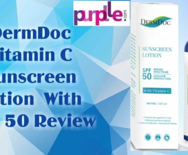 DermDoc Vitamin C Sunscreen Lotion With SPF-50 | Review | #Purplle.com | Swati Singh