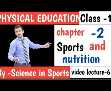 12 physical education chapter 2/physical education class 12 sports and nutrition chapter 2/vitamins