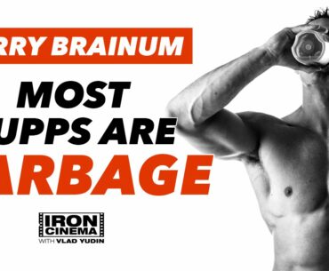 Jerry Brainum: Most Supplements are Garbage | Iron Cinema