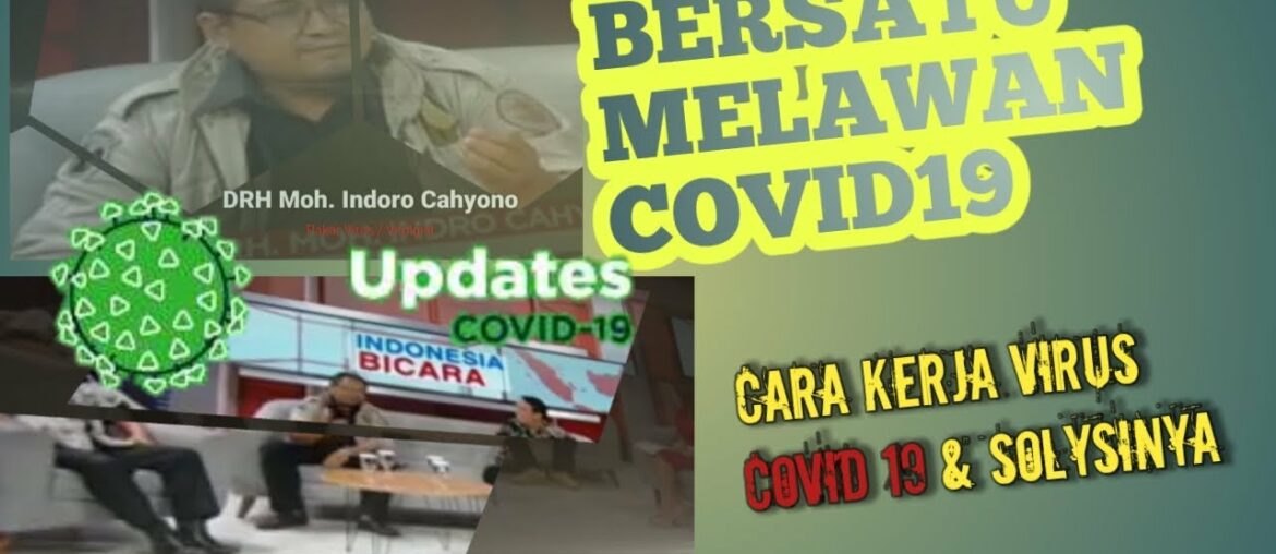 INFO TERBARU COVID19 | BEGINI CARA VIRUS COVID 19 MENYERANG & SOLUSINYA