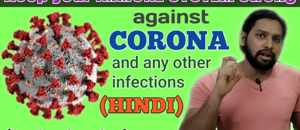 How to Keep IMMUNE SYSTEM STRONG against CORONAVIRUS & any other Viruses, Bacteria, Pathogen(HINDI)