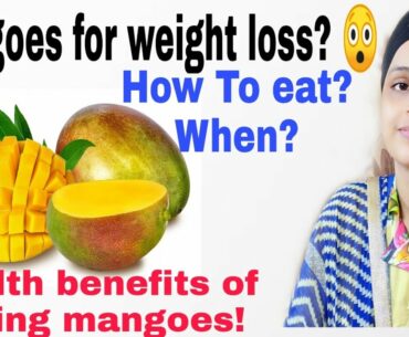 Are MANGOES good for Weight Gain or Weight Loss | Can diabetics patients consume mangoes?