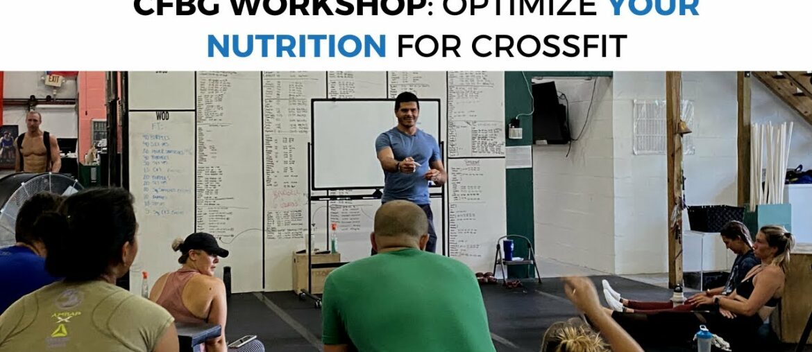 How to optimize health and nutrition for CrossFit: CFBG Workshop July 2020