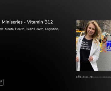 Vitamin Miniseries - Vitamin B12